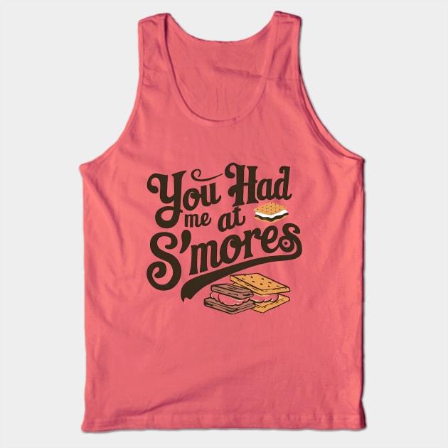 You Had Me At S'mores Tank Top by NomiCrafts